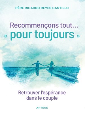 cover image of Recommençons tout ... « pour toujours »